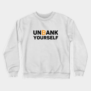 Unbank yourself - Trading Crypto Crewneck Sweatshirt